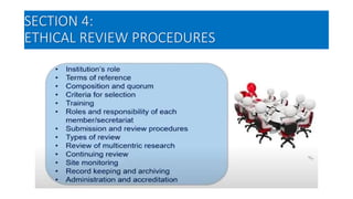 SECTION 4:
ETHICAL REVIEW PROCEDURES
 