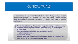 CLINICAL TRIALS
 
