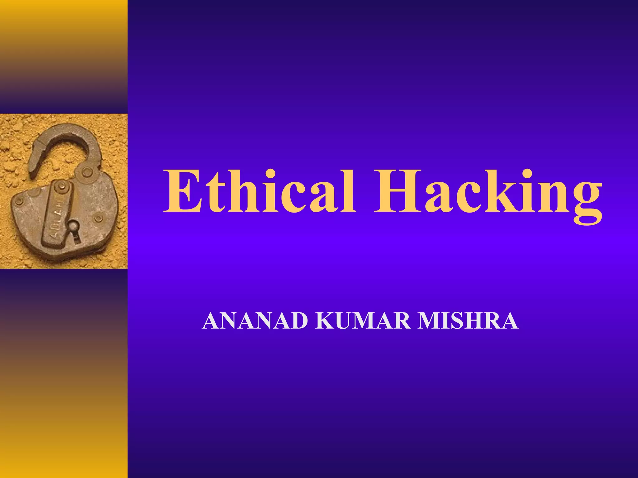 Ethical hacking | PPT | Free Download