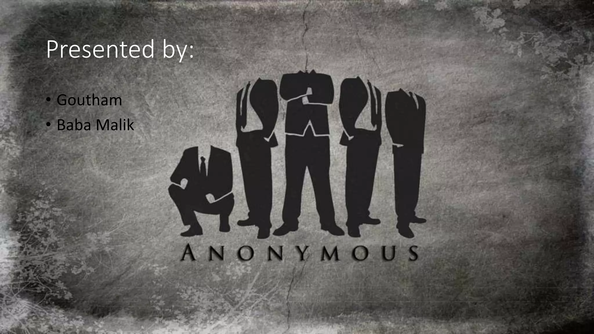 Presented by:
• Goutham
• Baba Malik
 