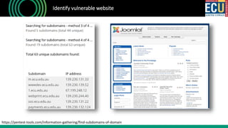 Identify vulnerable website
https://pentest-tools.com/information-gathering/find-subdomains-of-domain
 