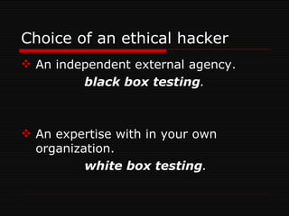 Ethical hacking a licence to hack | PPT