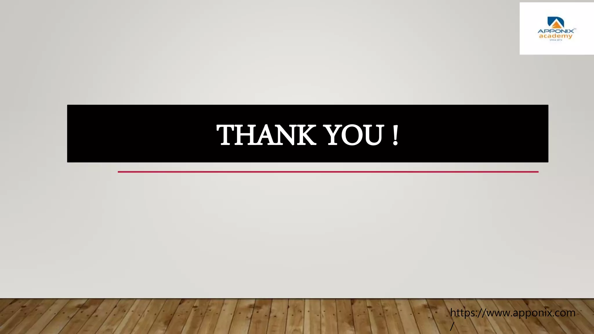 THANK YOU !
https://www.apponix.com
/
 