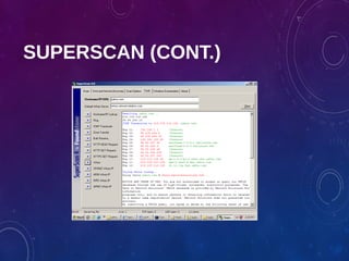 SUPERSCAN (CONT.)
 
