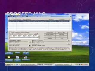 SPOOFED MAC
 