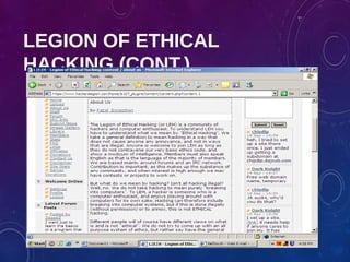 LEGION OF ETHICAL
HACKING (CONT.)
 