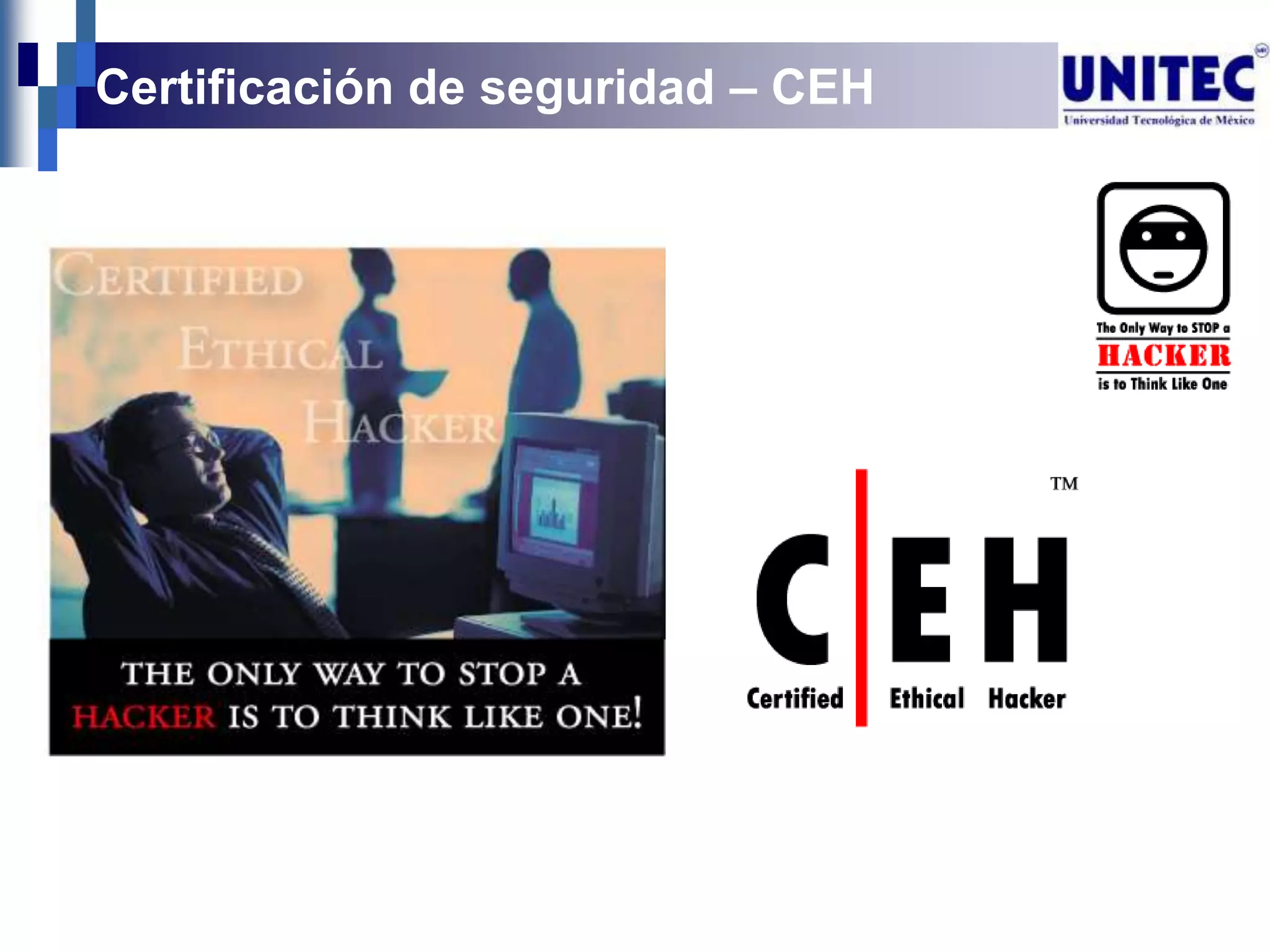 Certificación de seguridad – CEH
 