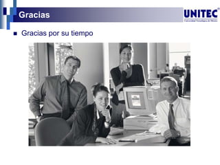 Gracias
 Gracias por su tiempo
 