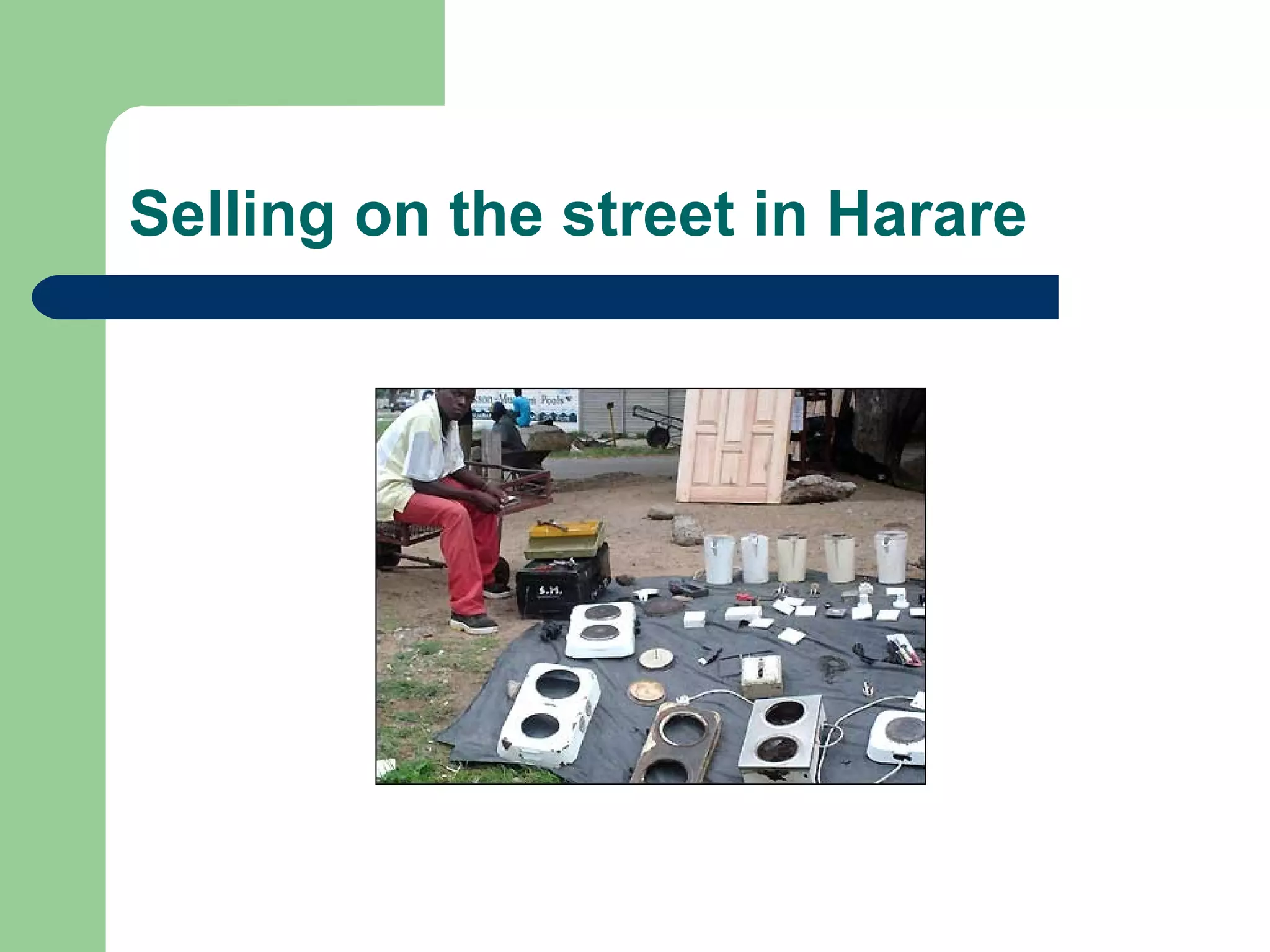 Selling on the street in Harare 