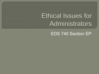 EDS 740 Section EP
 