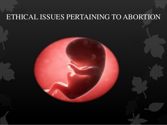 Moral issues of abortion essay