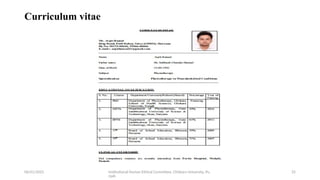 06/01/2025 Institutional Human Ethical Committee, Chitkara University, Pu
njab
25
Curriculum vitae
 