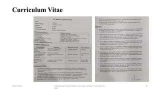 06/01/2025 Institutional Human Ethical Committee, Chitkara University, Pu
njab
29
Curriculum Vitae
 