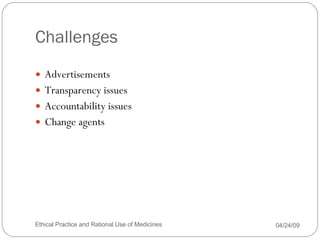 Challenges <ul><li>Advertisements </li></ul><ul><li>Transparency issues </li></ul><ul><li>Accountability issues </li></ul>...