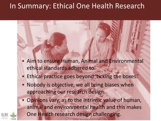Ethical practice in One Health research