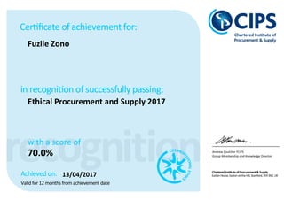 Fuzile Zono
Ethical Procurement and Supply 2017
with a score of
70.0%
13/04/2017
 