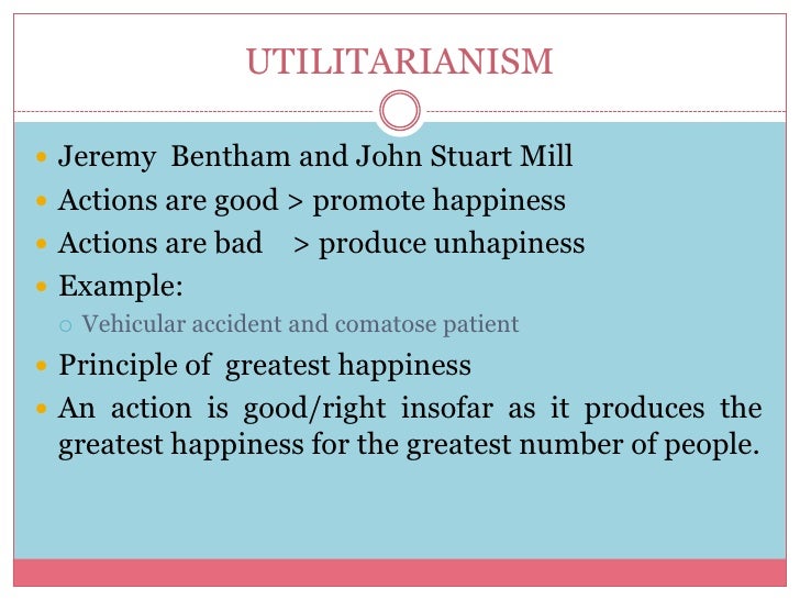 john stuart mill and the greatest happiness principle Which is a principle influenced heavily by john stuart mill and which has been dubbed the greatest happiness principle, is a consequentialist belief that did patrick's ultimate decision to return amanda to her mother result in the greatest happiness for. john stuart mill and the greatest happiness principle Which is a principle influenced heavily by john stuart mill and which has been dubbed the greatest happiness principle, is a consequentialist belief that did patrick's ultimate decision to return amanda to her mother result in the greatest happiness for.