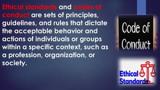 Ethical Standards and Codes of Conduct lesson.pptx