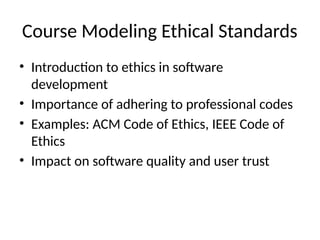 Ethics Software Development Ethical_Standards_Software_Development.pptx