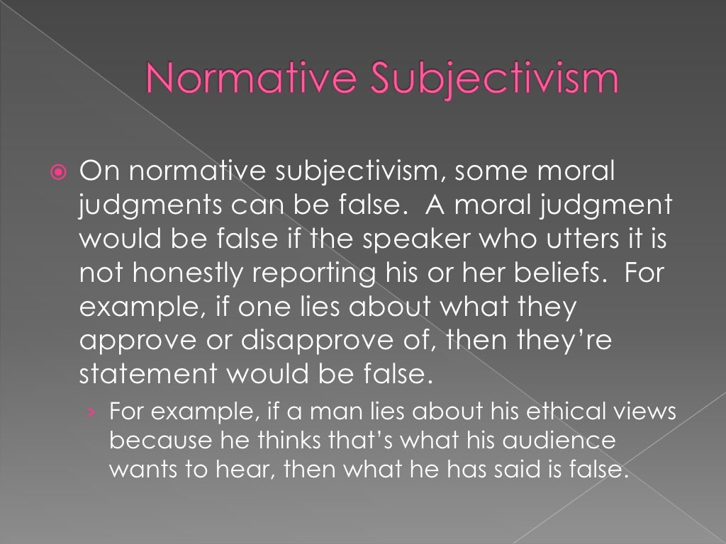 Ethical Subjectivism