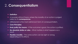 Ethical theories in nursing presentation for 3rd year bsn | PPTX