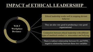 IMPACT OF ETHICAL LEADERSHIP ON WORKPLACE DEVIANCE WITH MODERATING ROLE ...