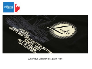 LUMINOUS GLOW IN THE DARK PRINT
 