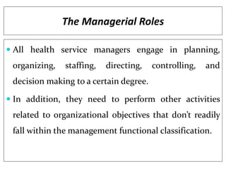 The Managerial Roles…
 Henry Mintzberg classification of managers in terms
of roles identifies:
􀃖 Interpersonal roles
􀃖 I...