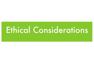 Ethical Considerations
 