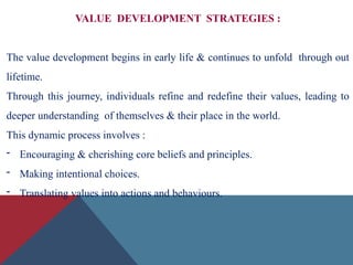 Values Development Process Ethics and Evidence based teaching in Nursing.pptx
