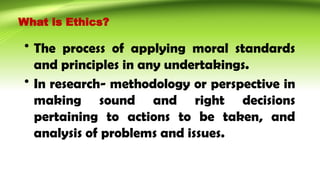 Research Ethical Standards and Principles | PPTX