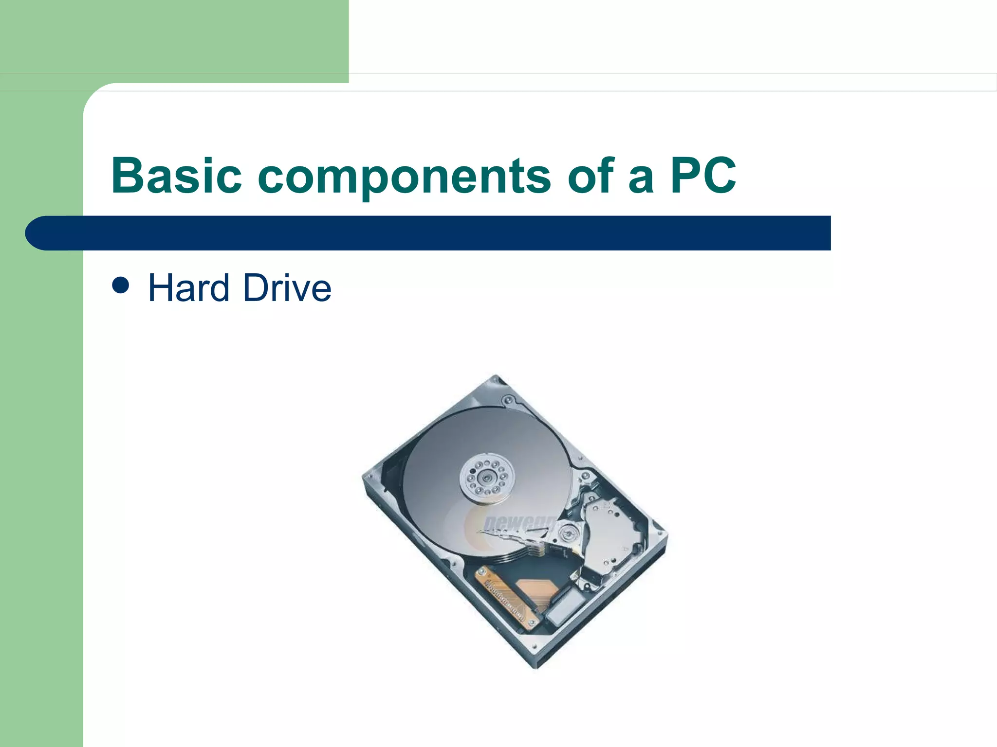 Basic components of a PC Hard Drive 