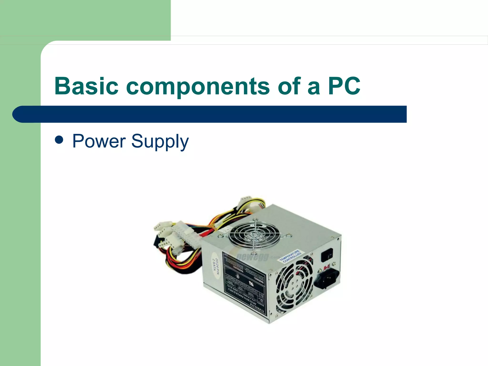 Basic components of a PC Power Supply 
