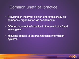 Common unethical practice
 