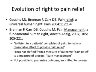 Ethics of Pain Care: what duties do we have to patients with chronic pain?