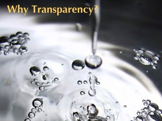Why Transparency? 