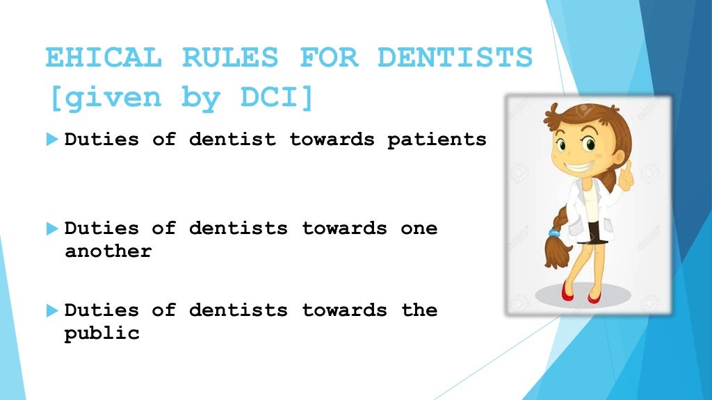 Ethics for dentistry
