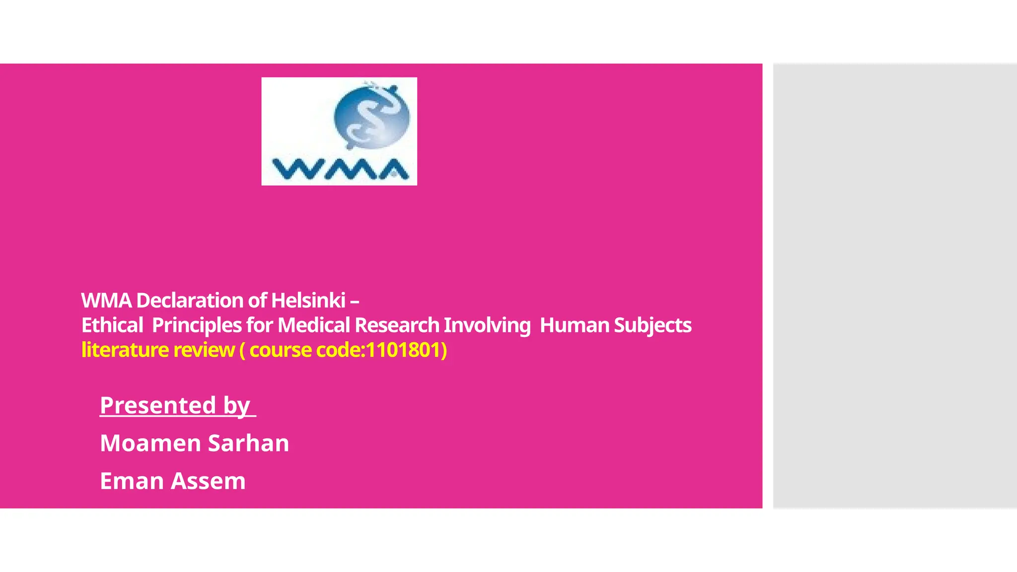 Ethics declaration of helsinki 11 pptx