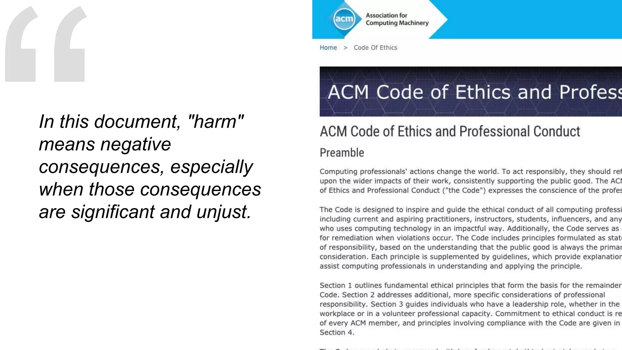 In this document, "harm"
means negative
consequences, especially
when those consequences
are significant and unjust.
 