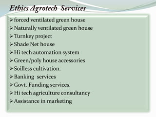  Ethics Agrotech Servicesforced ventilated green house