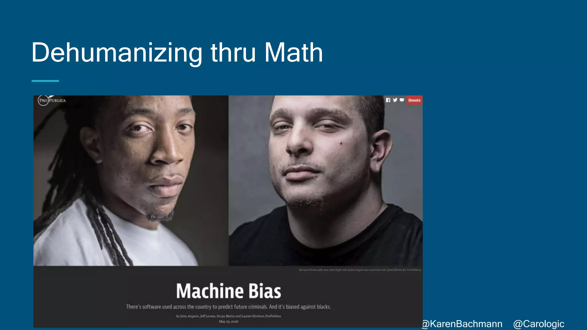 #AbstractionsCon @KarenBachmann @Carologic
Dehumanizing thru Math
 