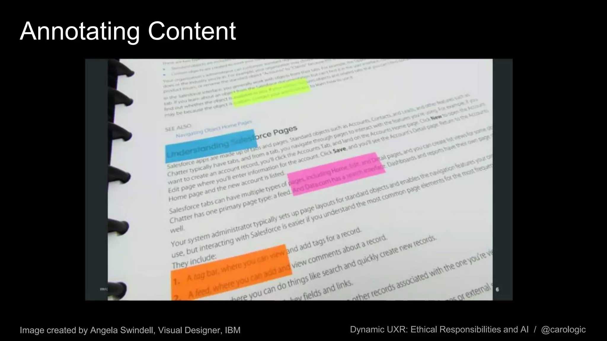 Dynamic UXR: Ethical Responsibilities and AI / @carologic
Annotating Content
Image created by Angela Swindell, Visual Designer, IBM
 