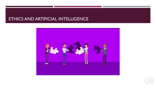 Ethics and Artificial Intelligence PPTX1 | PDF