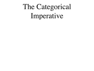 The Categorical
  Imperative
 