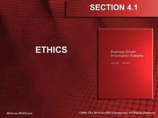 SECTION 4.1

ETHICS

McGraw-Hill/Irwin

©2008 The McGraw-Hill Companies, All Rights Reserved

 