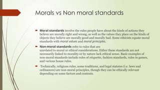 Basic Ethics Examples Comprehensive Exploration of Ethics, Morality, and Moral Standards | PPTX