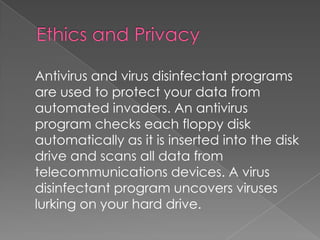 Bombs—destructive code set to go off at a certain time or when a specific action is taken.