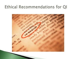 Ethics and quality improvement | PPTX