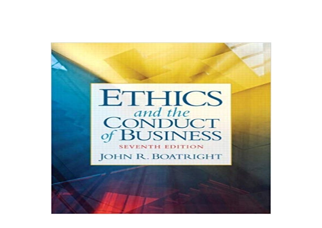pdf_ library Ethics and the Conduct of Business 7th Edition 7th Edit…