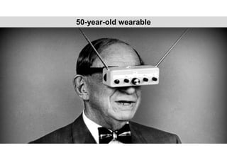 50-year-old wearable
 